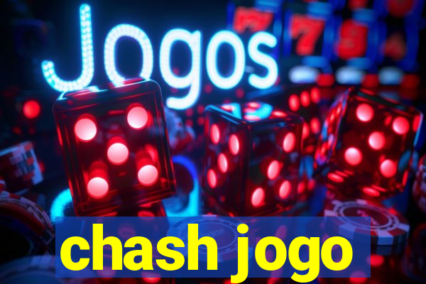 chash jogo